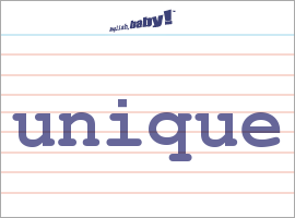What does "unique" mean? | Learn English at English, baby!