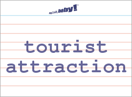 tourist attraction meaning in english