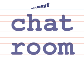What does "chat room" mean? | Learn English at English, baby!